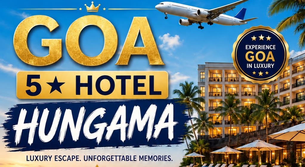 Goa 5 Star Hotel Hungama